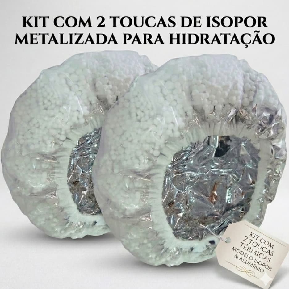 KIT COM 2 TOUCAS DE ISOPOR METALIZADA PARA HIDRATAÇÃO