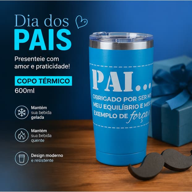 Copo Térmico Dia dos Pais 600ml Aço Inox Parede Dupla Presente Para Pai