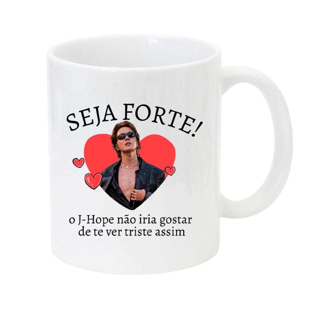 Caneca Seja Forte - J-Hope Gostoso BTS