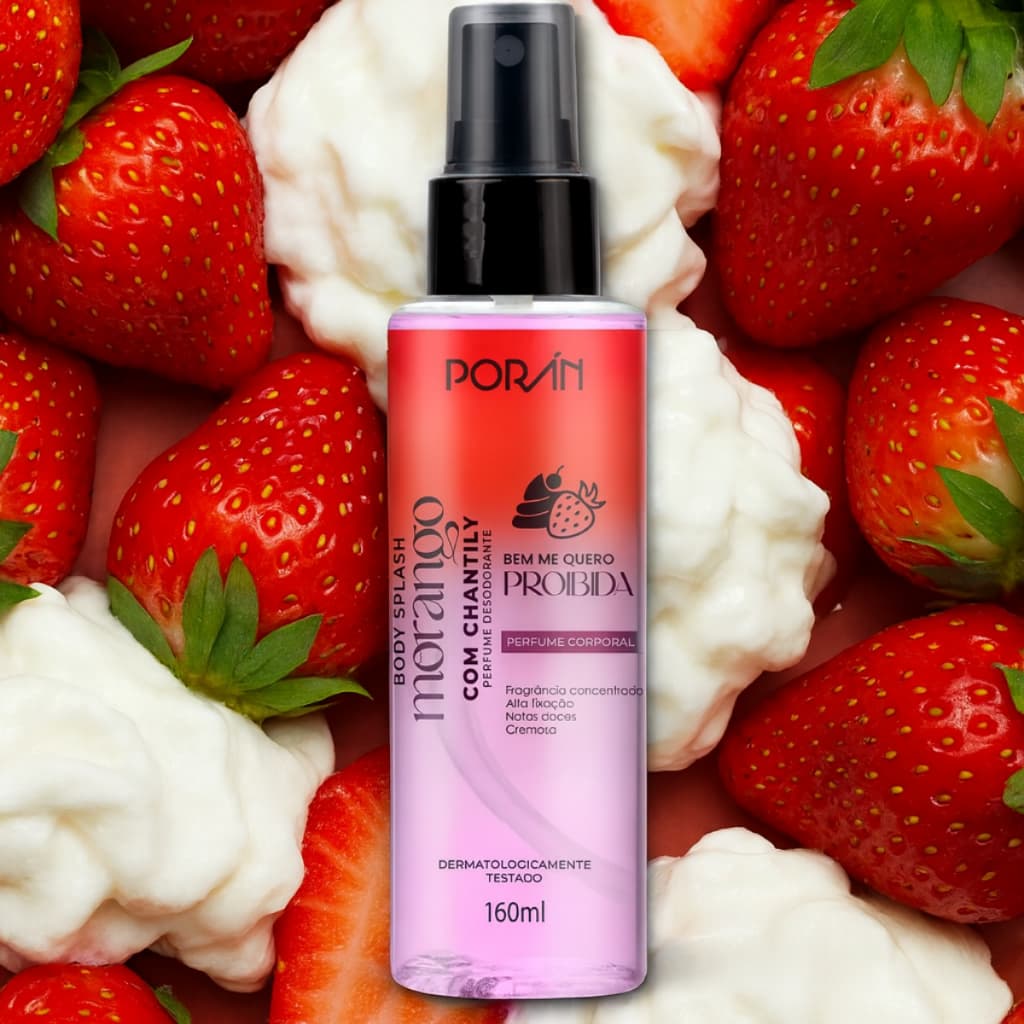 Body Splash Deo Colònia Corporal Morango Com Chantily Bem Me Quero Proibida Poran 160mL
