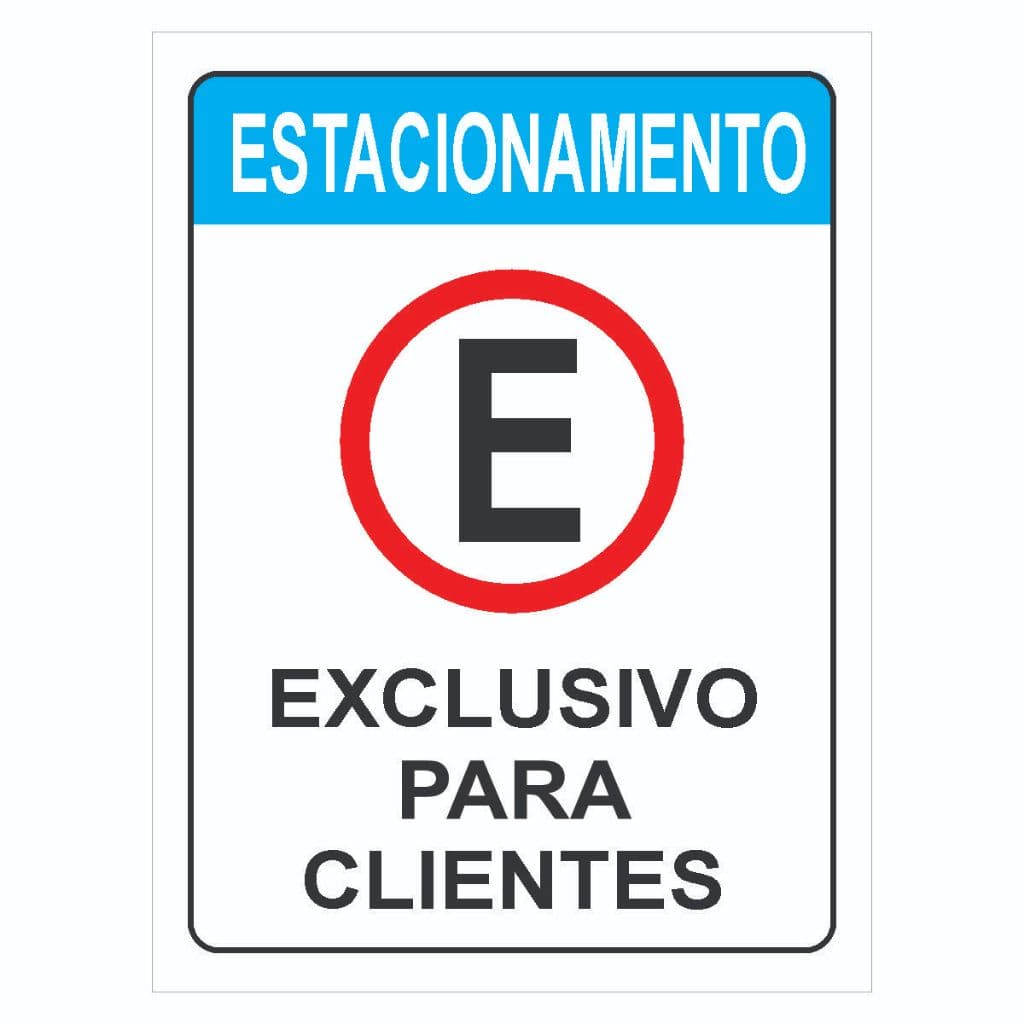 Placa Estacionamento Exclusivo para clientes 30 x 40 cm
