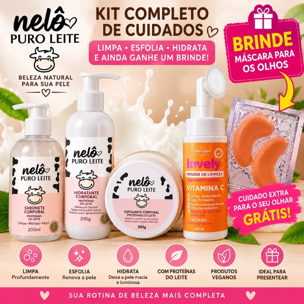 Kit Puro Leite Nelo 3 Itens + BRINDE Máscara para os Olhos | Sabonete + Hidratante + Esfoliante