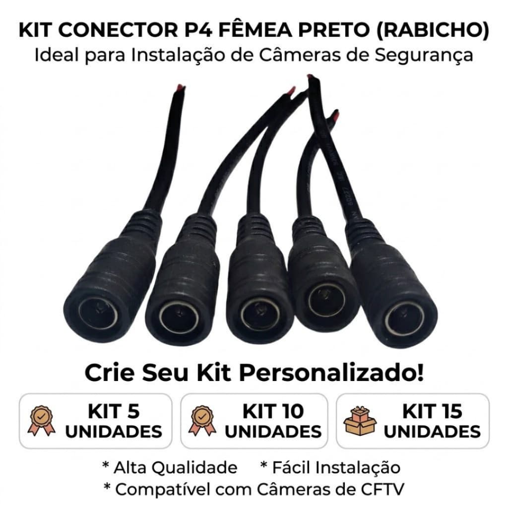 Rabicho Conector P4 Fêmea Kit p/ Instalação de Câmeras e LED com 2 - 5 - 10 ou 15 UN Ideal para CFTV e LED