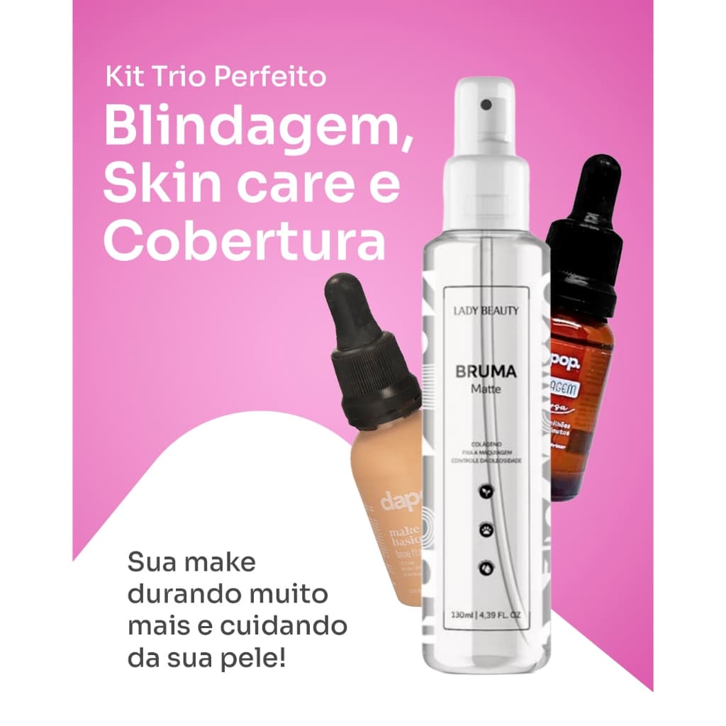Kit Blindagem Poderosa 15 ml Dapop + Bruma Fixadora Matte Lady Beauty + Base Bem Basiquinha Dapop