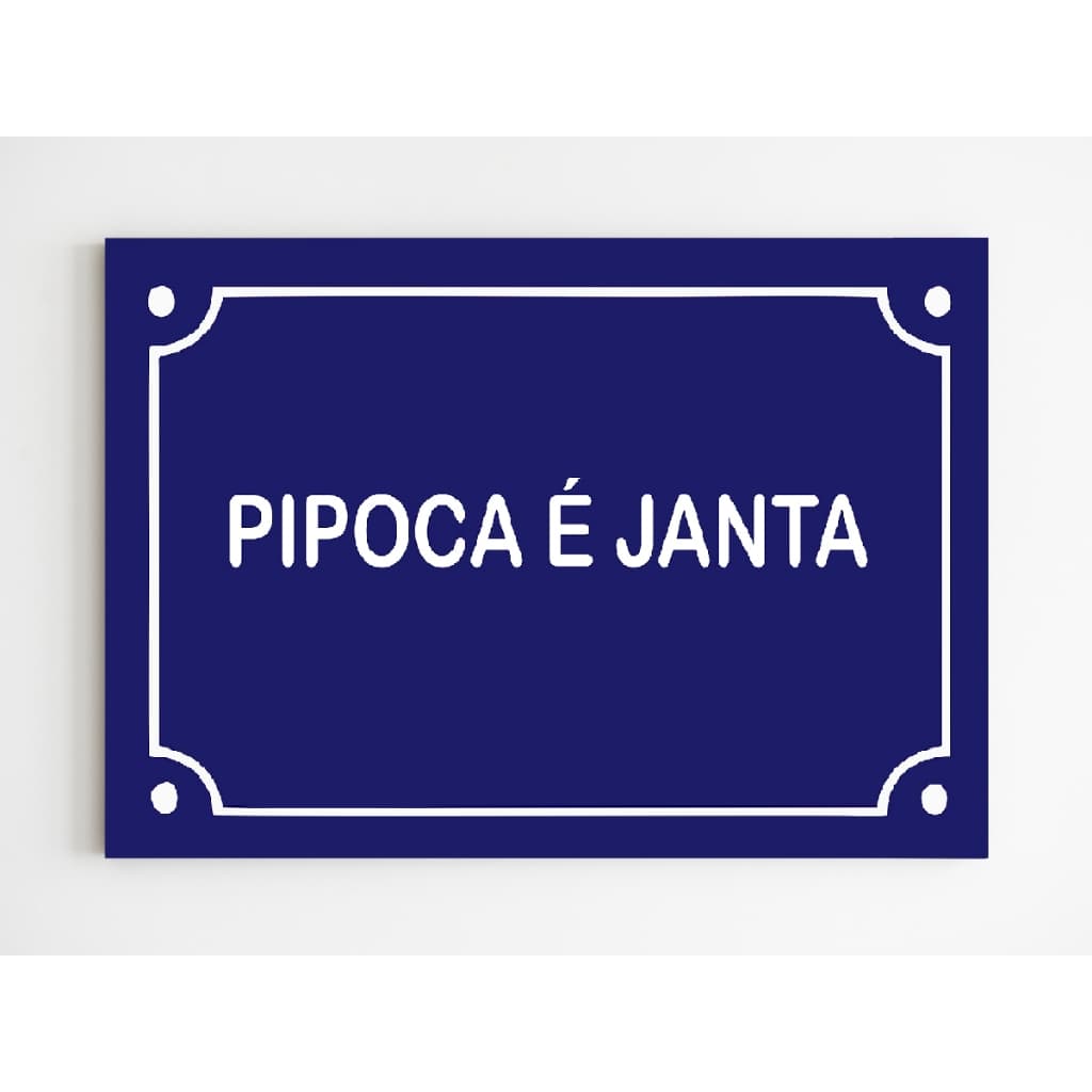 Placa decorativa pipoca é janta decoracao divertida