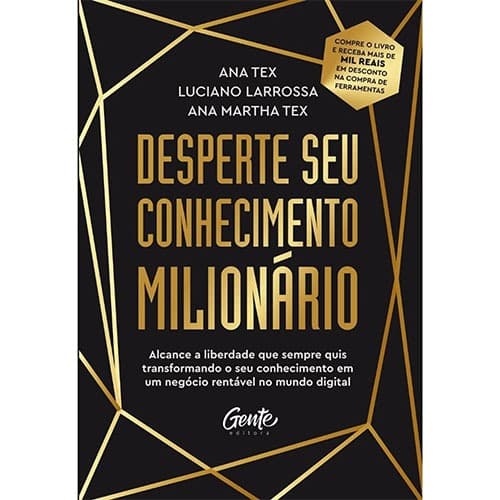 Desperte Seu Conhecimento Milionário - Ana Tex,  Luciano Larrossa, Ana Martha Tex