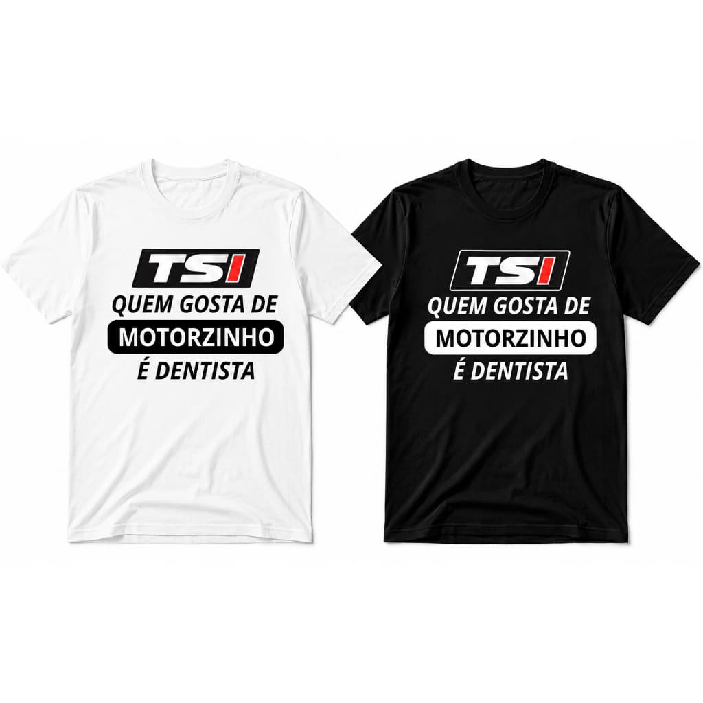 CAMISETA MANGA CURTA 100% ALGODÃO FIO 30.1 oe  - ESTAMPA TSI MOTOR DENTISTA - CAIMENTO PERFEITO - ENVIAMOS EM ATÉ 24 HS