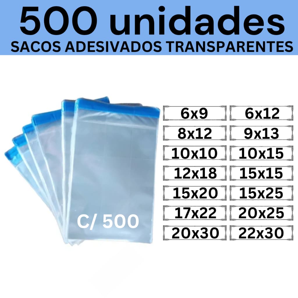 Kit 500 Sacos Adesivados Transparentes 8x8 8x12 10x15 12x18 15x15 15x20 15x25 17x22 20x25 20x30 22x30 25x35 30x40