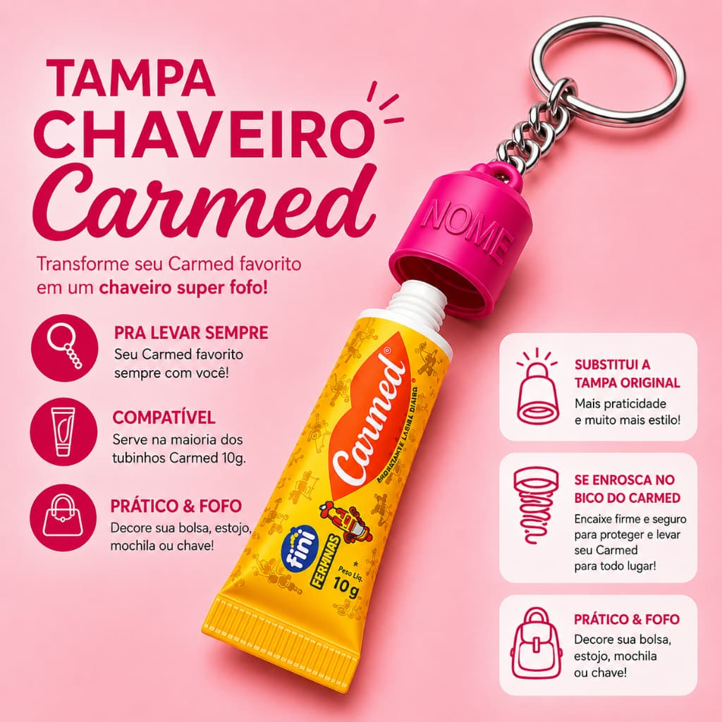 Tampa Chaveiro para Carmed 10g Personalizado Nome /Fini- Lip Balm Hidratante Labial /NÃO ACOMPANHA BATOM