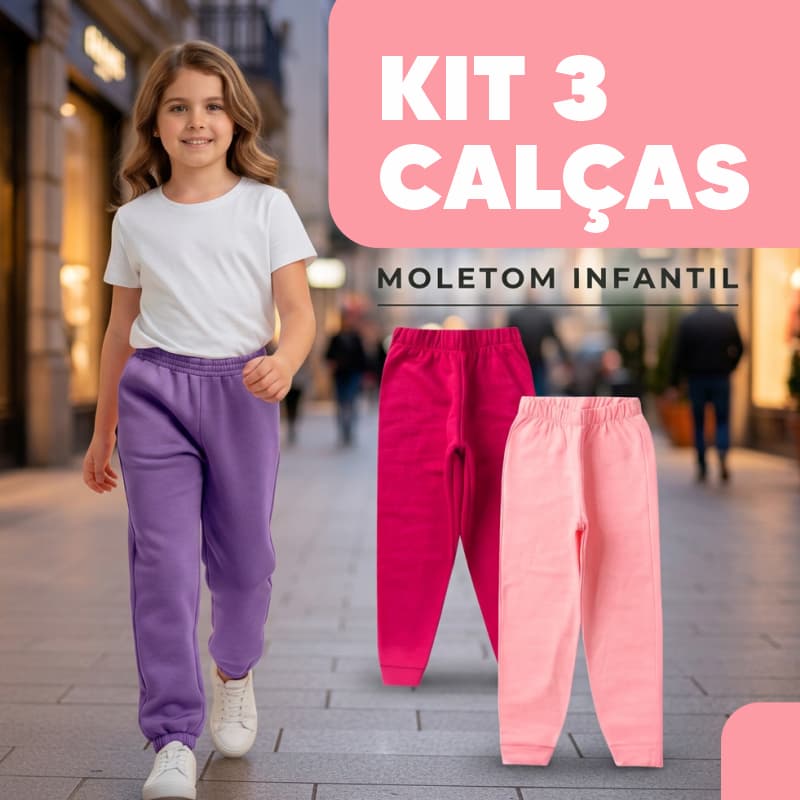 Kit 3 Calças Moletom Infantil Feminina Menina Confortável Casual Inverno Macia