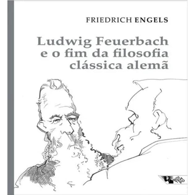 Ludwig Feuerbach E O Fim Da Filosofia Clássica Alemã