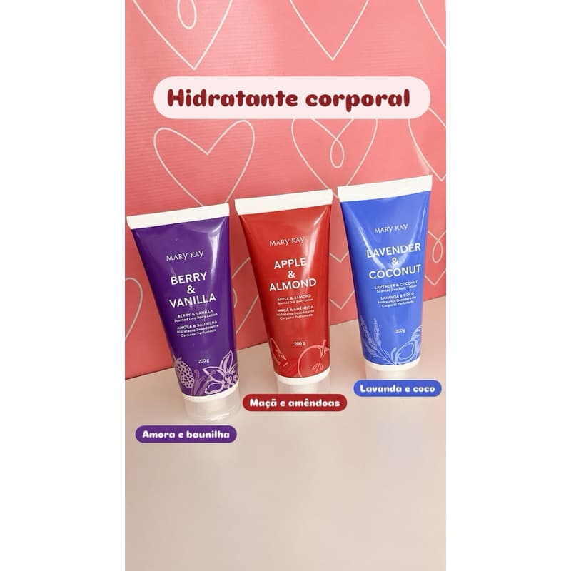 Hidratante Corporal Mary Kay 200g Perfumado- Pele Macia, Cheirosa e Hidratada - 3 Fragrâncias Maçã, Lavanda e Amora
