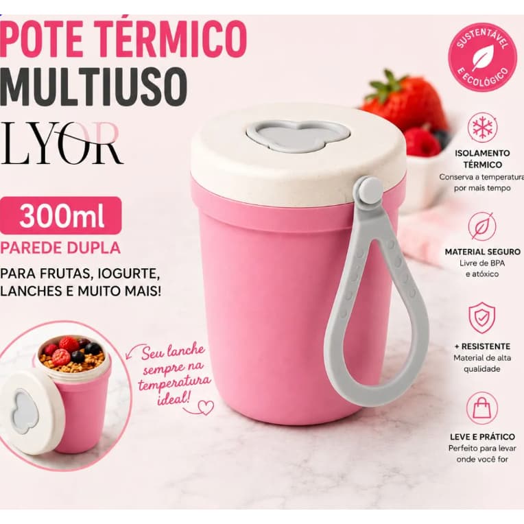 Pote Copo Lyor 300ml Parede Dupla Multiuso Ideal para Conservar e Transportar Frutas Iogurte
