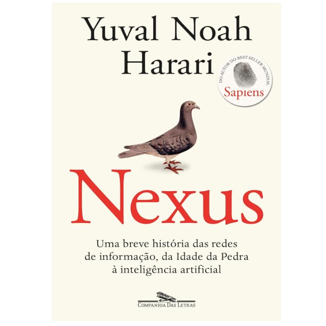 Livro Nexus Uma Breve Historia Das Redes De Informacao Yuval Noah Harari Inteligencia Artificial