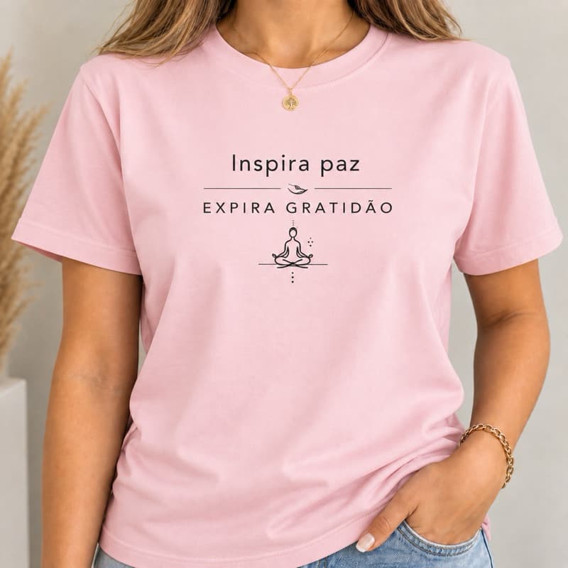 Camiseta Feminina Inspira Paz Expira Gratidão Estampada Minimalista Yoga Meditação Algodão