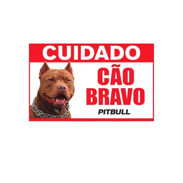 Placa Cuidado Cão Bravo – Placa de Aviso para Portão/Muro Alta Resistência 20x30