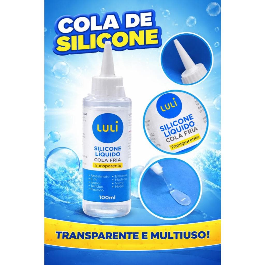 Cola Silicone Líquida Luli 100ml Transparente Multiuso Artesanato EVA Madeira Vidro Alta Fixação
