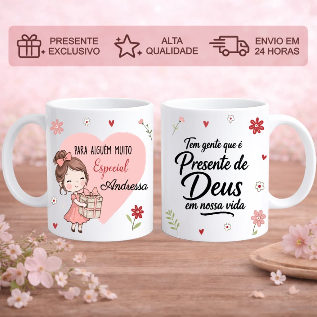 Caneca Menina Personalizada com Nome e Frase - Pessoa muito Especial - Presente de Deus
