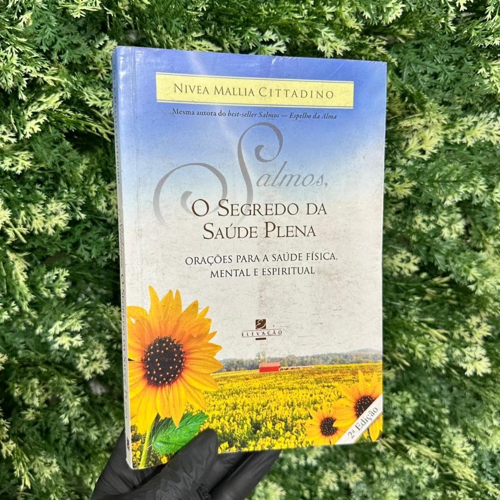 Salmos, o Segredo da Saúde Plena / Nivea Mallia Cittadino