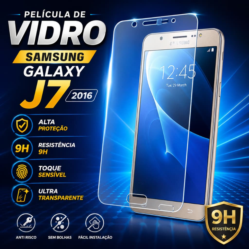 🔥 Película Vidro Temperado 9H Samsung Galaxy J7 2016 J710 - Proteção Total Anti-Risco + Transparente 99%