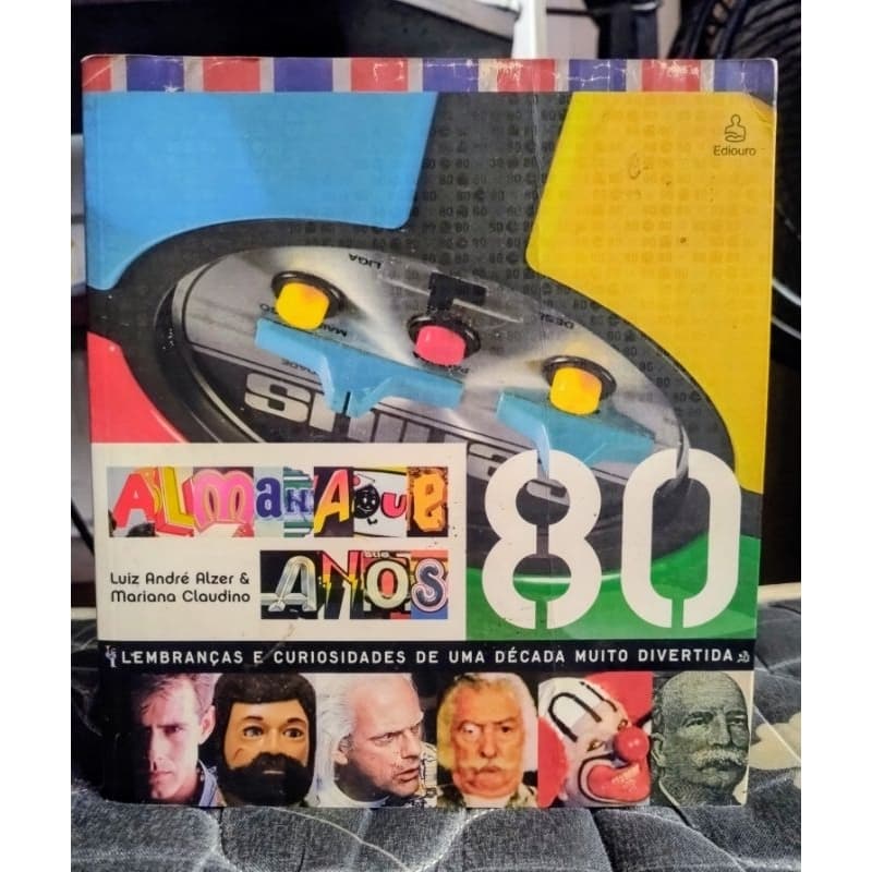 Livro / Almanaque dos Anos 80 - Luis Andre Brandão