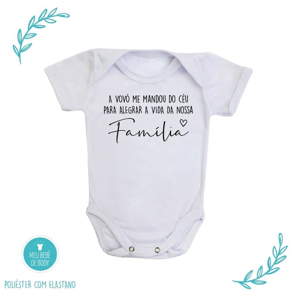 Body de Bebê Personalizado Vovó Me Mandou Para Alegrar a Vida da Nossa Família