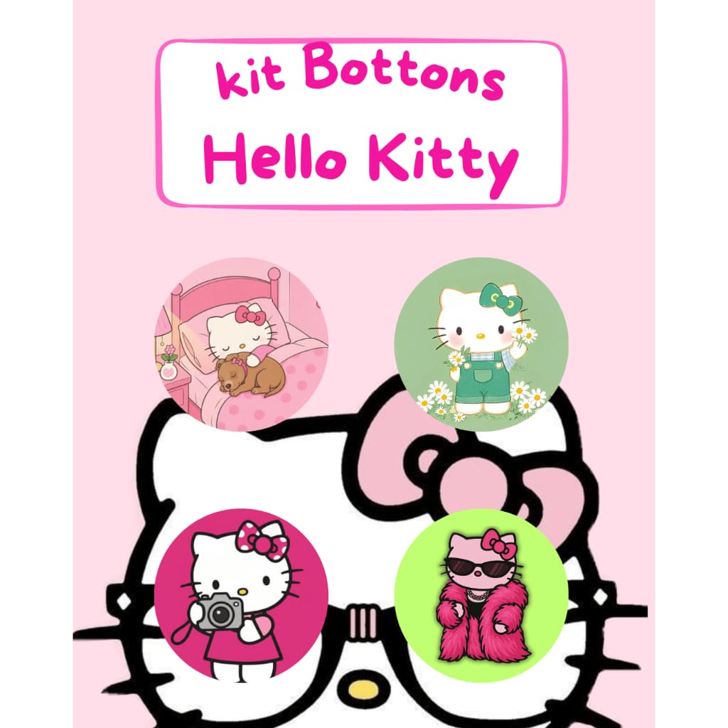 Kit 4 Bottons Hello Kitty 32mm - Broches para Mochila e Roupas