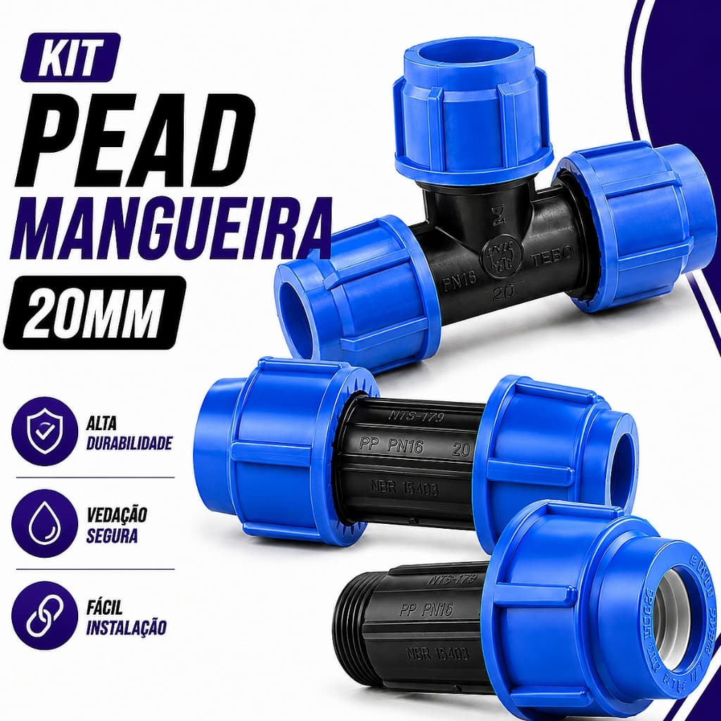 KIT PP PEAD MANGUEIRA 20mm - União Compressão Tee Luva Adaptador 20x3/4