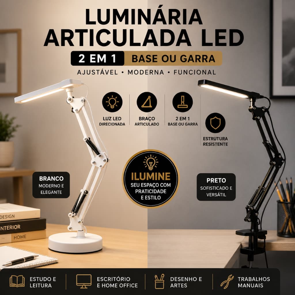Luminária de Mesa LED Articulada 2 em 1 com Base e Garra, 3 Cores de Luz, Bivolt 110V/220V para Estudo, Escritório e Hom
