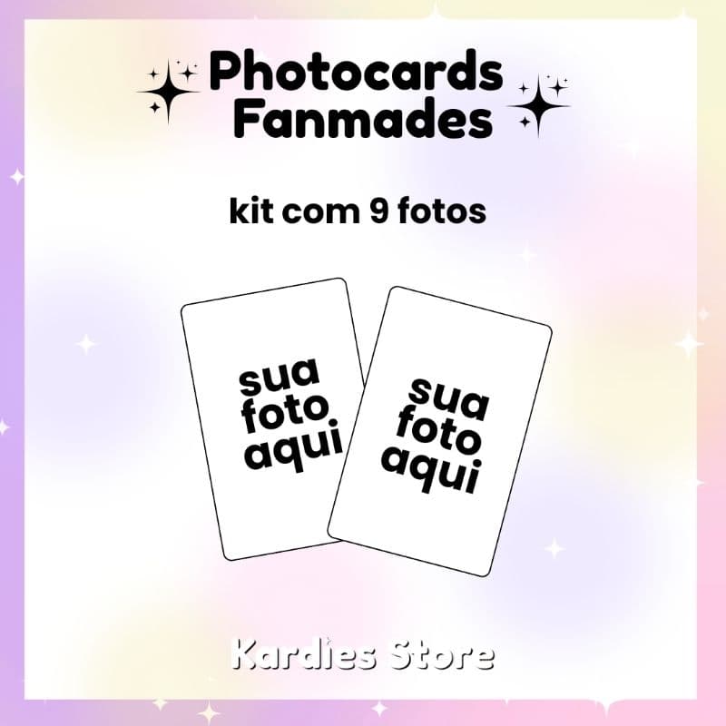 Kit de Photocards Personalizados - Photocards Fanmades, de 9 à 45 unidades (LEIA A DESCRIÇÃO)
