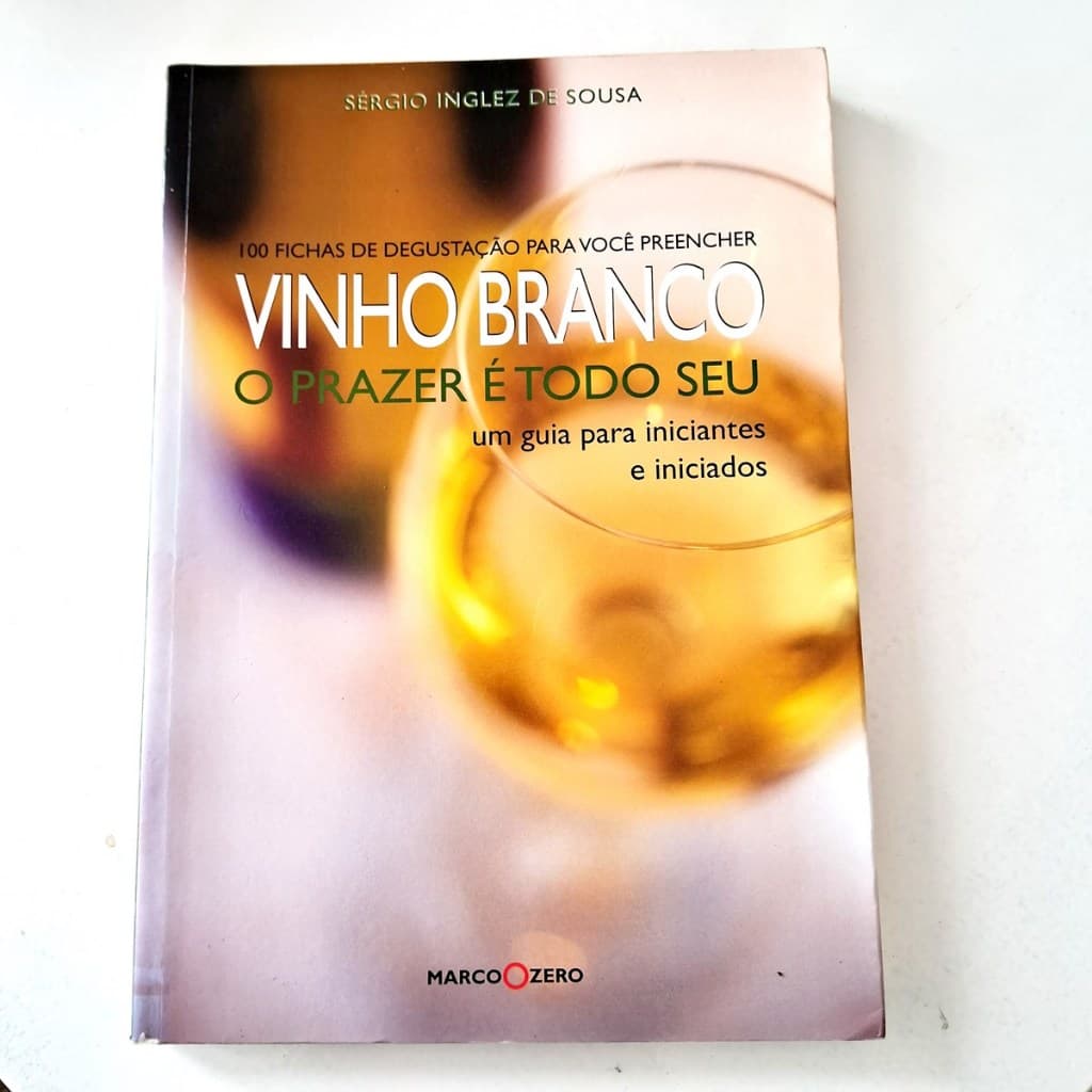 Vinho Branco  O prazer é todo seu  por Sergio Dias Inglez