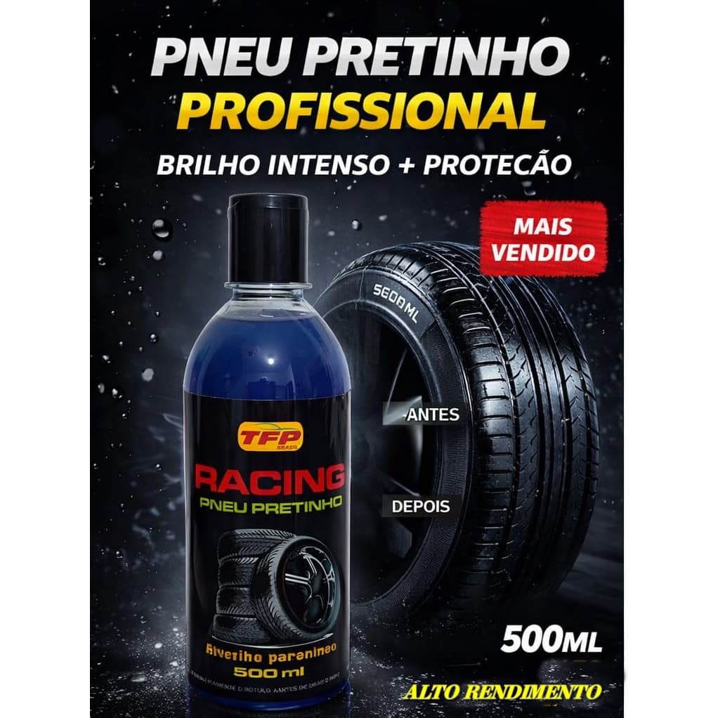 Pneu Pretinho TFP Brasil 500 Ml - Alto Brilho para o Pneu do seu veículo