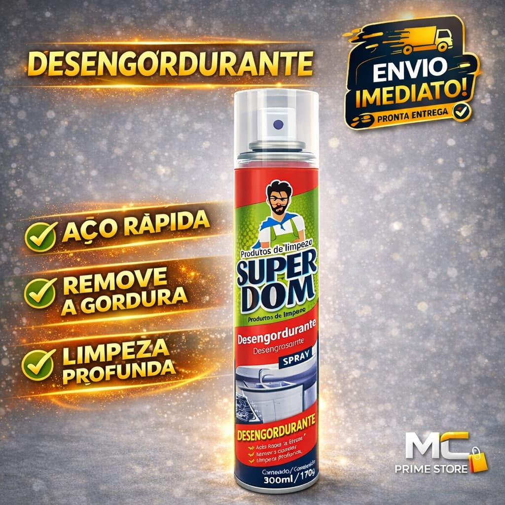 Desengordurante Super Dom 300ml – Espuma Multiúso para Limpeza Pesada e Remoção Rápida de Gordura
