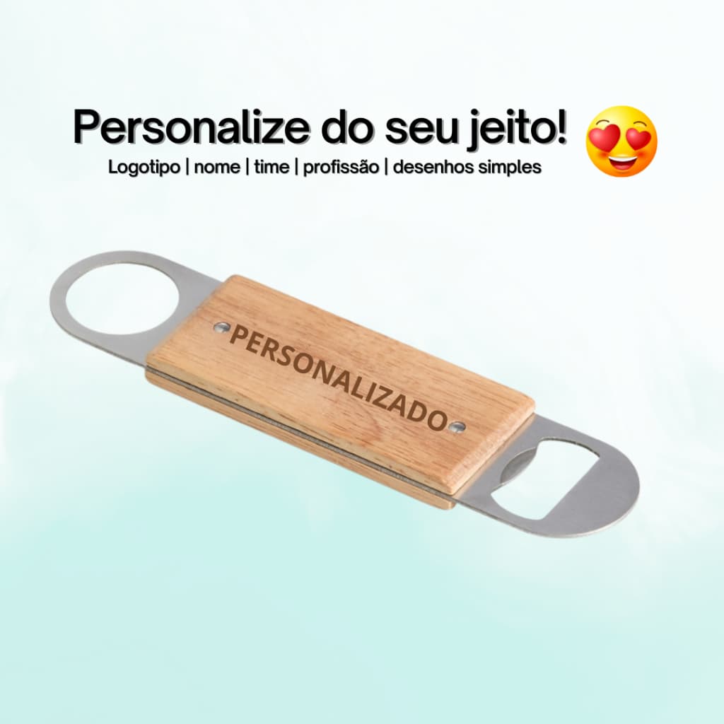 Abridor de Garrafa Personalizado - Nome, Logo, Time, Profissão