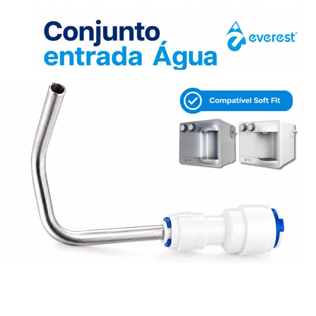 Conjunto Entrada Água Purificador Soft Everest Fit | Tubo Metal + Engate Rápido Mangueira
