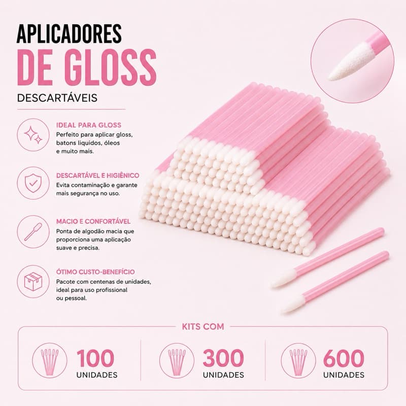 Aplicadores Descartáveis de Gloss e Batom - Profissional e Multiuso