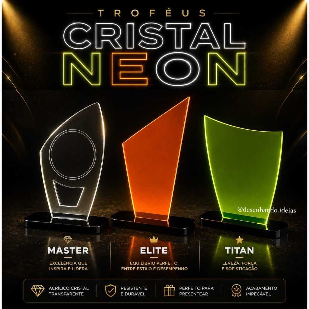 Troféu em Acrílico Neon e Cristal | Premiação, Eventos, Empresas e Competições