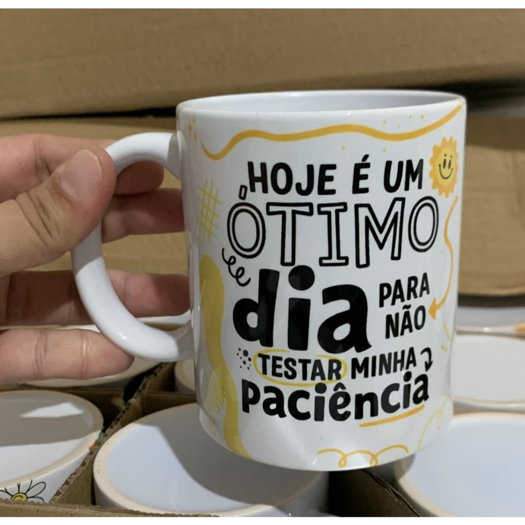 Caneca Personalizada Hoje é um Ótimo Dia para não testar minha paciência