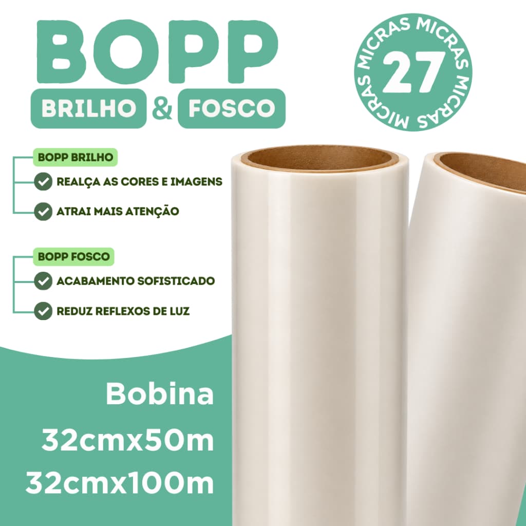 BOPP Brilho ou Fosco 27 Micras (Mais Espesso!) Bobina 32x50 e 32x100 m