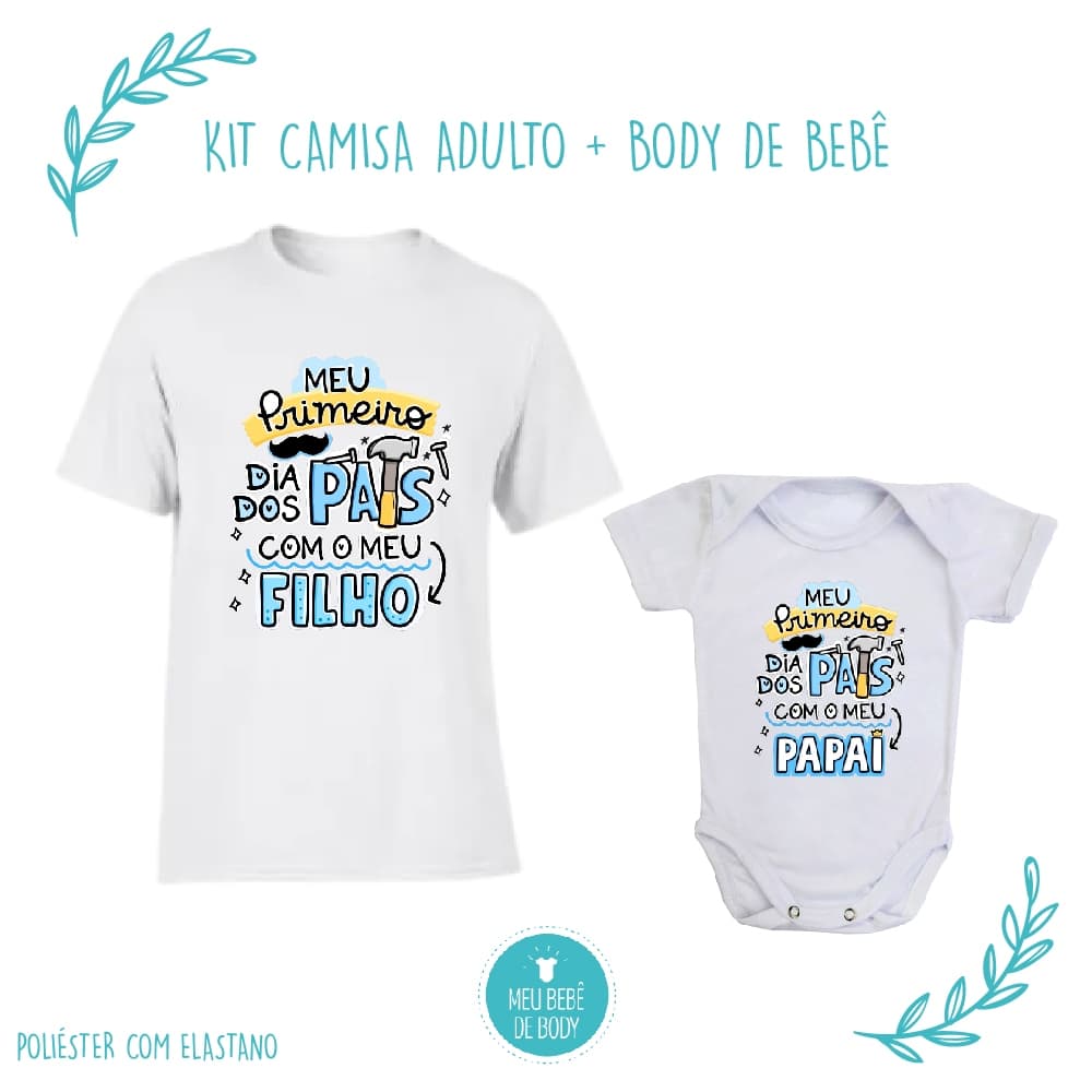 Kit Camisa Adulto + Body Bebê Personalizado | Primeiro Dia dos Pais | Presente Dia dos Pais | Pai e Filho(a)