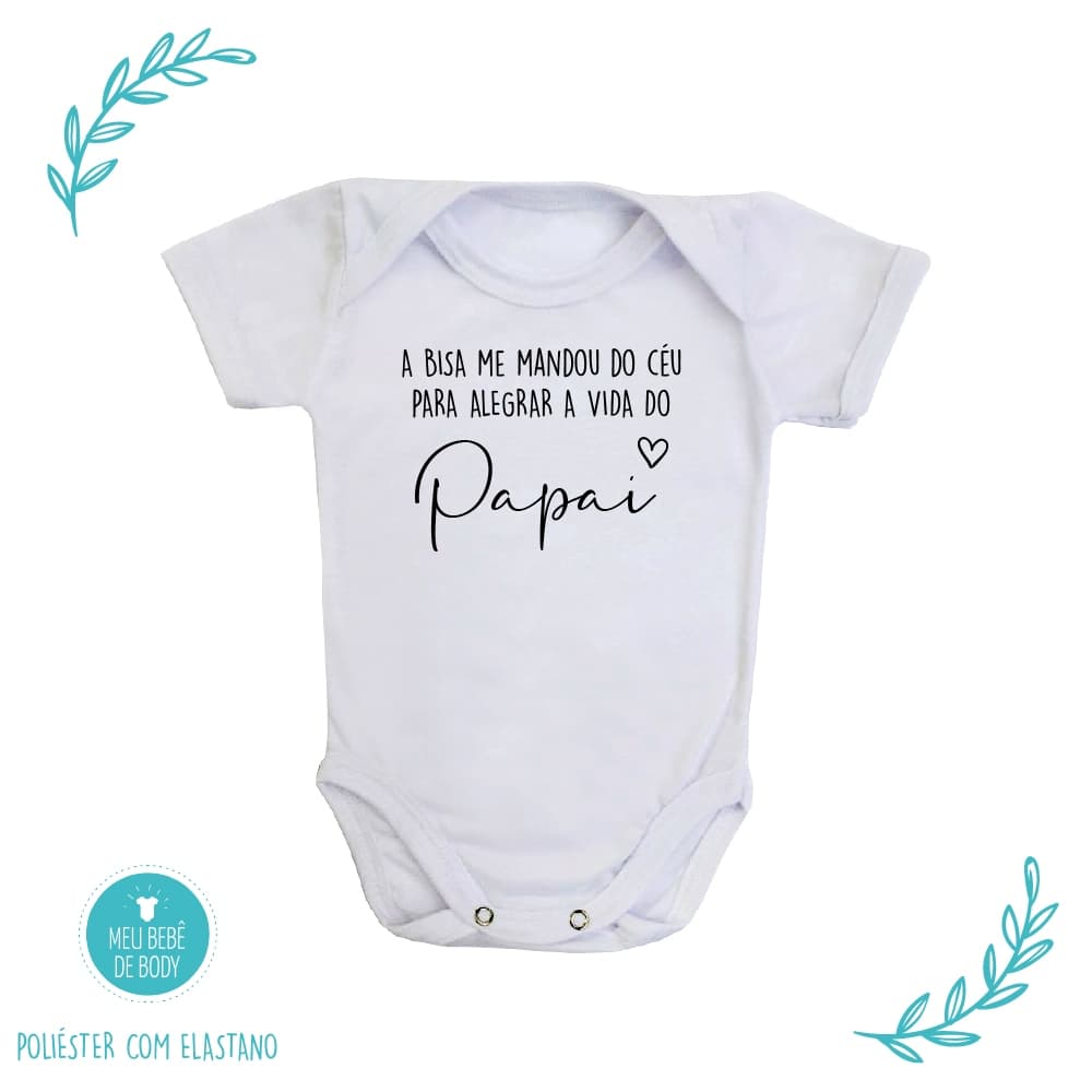 Body de Bebê Personalizado Bisa me Mandou do Céu para Alegrar a Vida do Papai