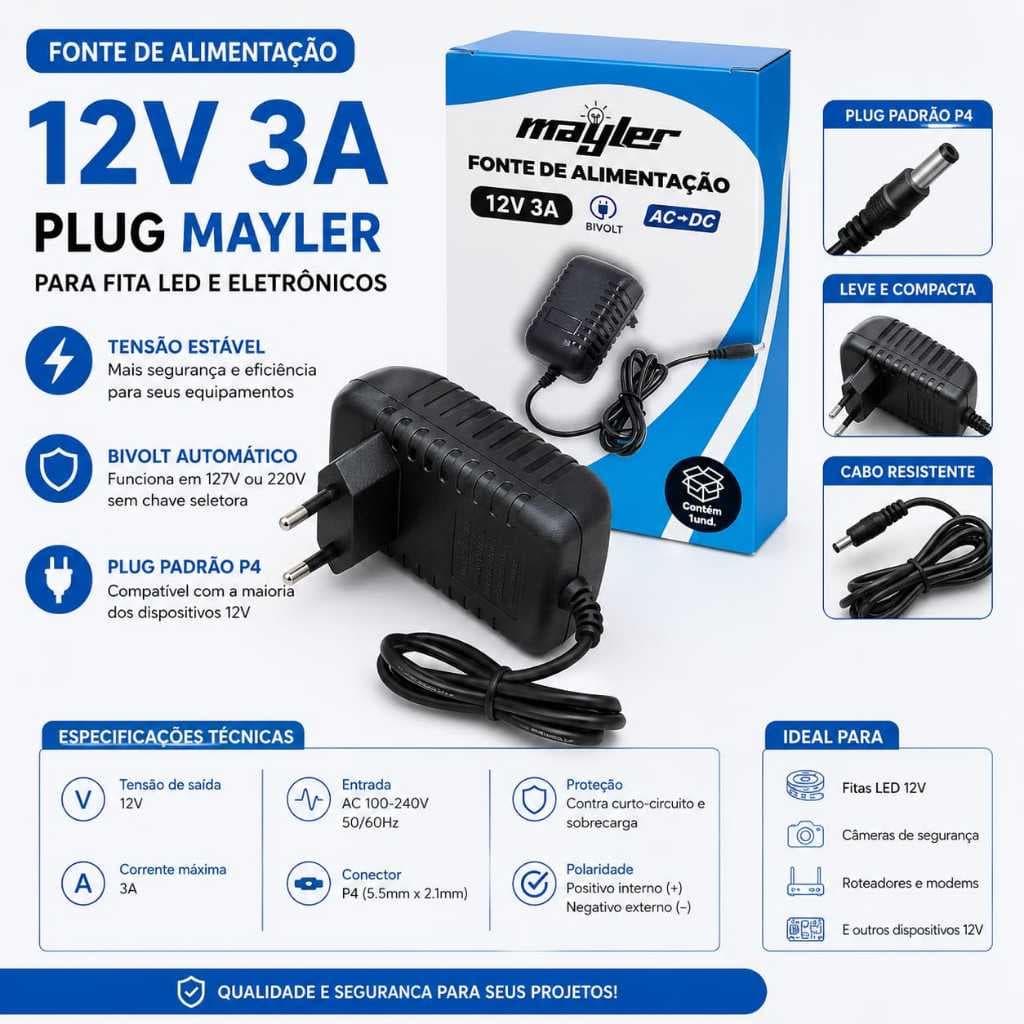 Fonte 12V 3A Bivolt Plug P4 Mayler AC/DC para Fita LED Câmeras Roteadores