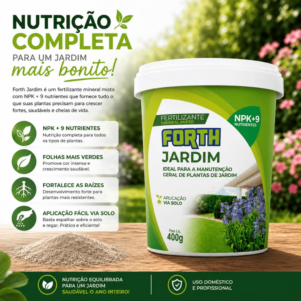 Adubo Fertilizante Forth Jardim 400g NPK + 9 Nutrientes - Para todos tipos de Plantas