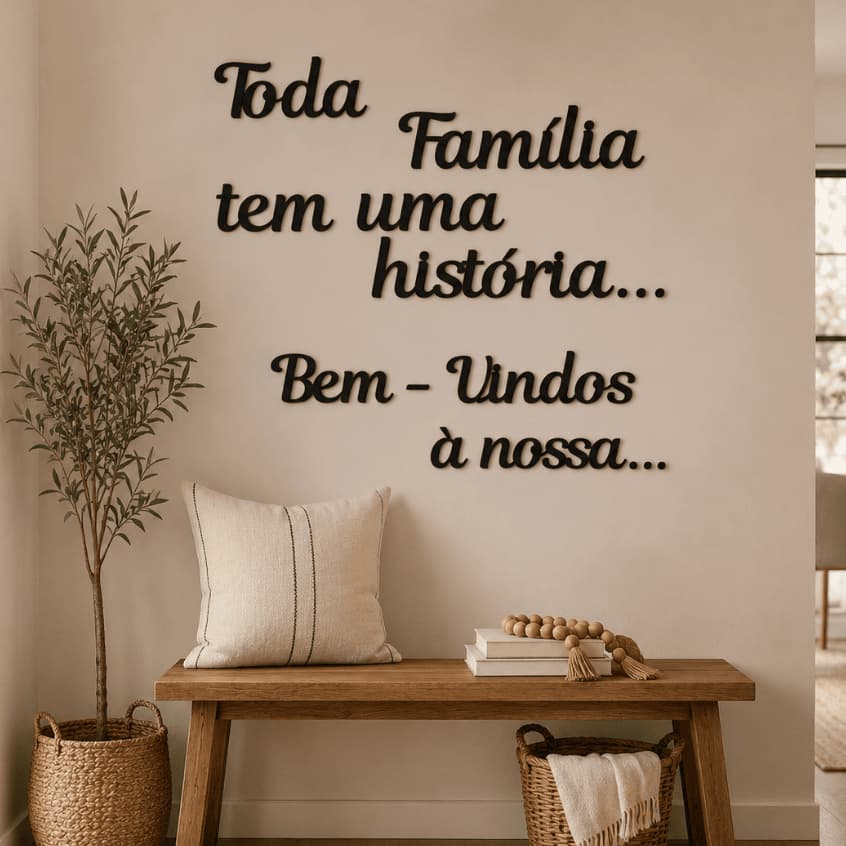 Frase Decorativa Toda família tem a sua história Decoração Sala