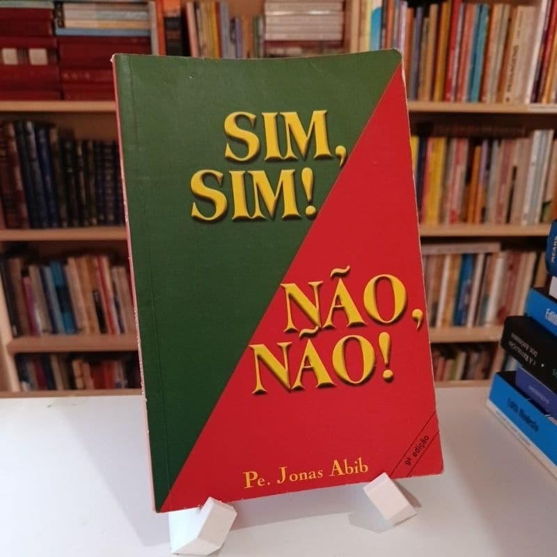 Sim Sim Não Não - Pe Jonas Abib