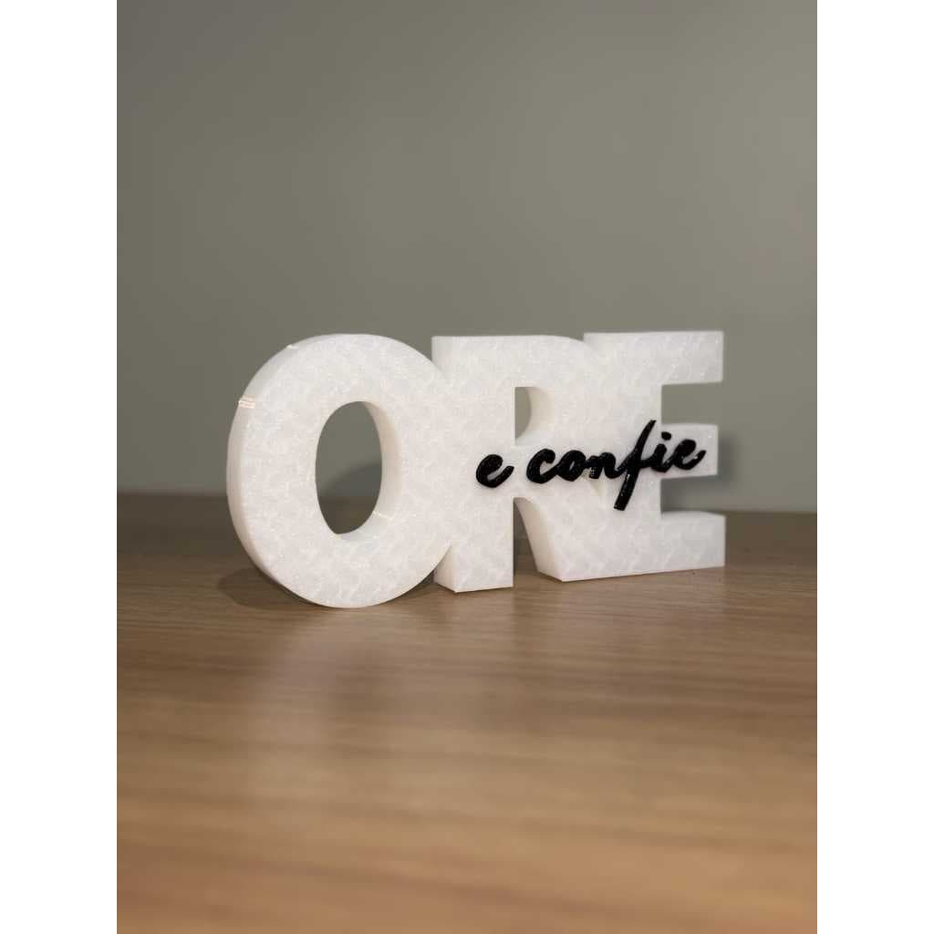 Letreiro Decorativo Ore e Confie Moderno para Sala Quarto Escritório Ideal para Decoração de Casa, Aniversários