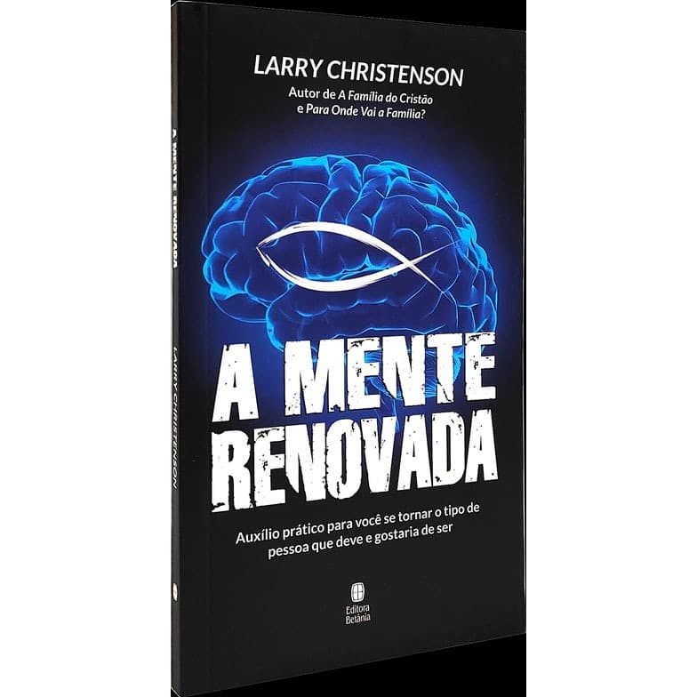 A Mente Renovada - Larry Christenson
