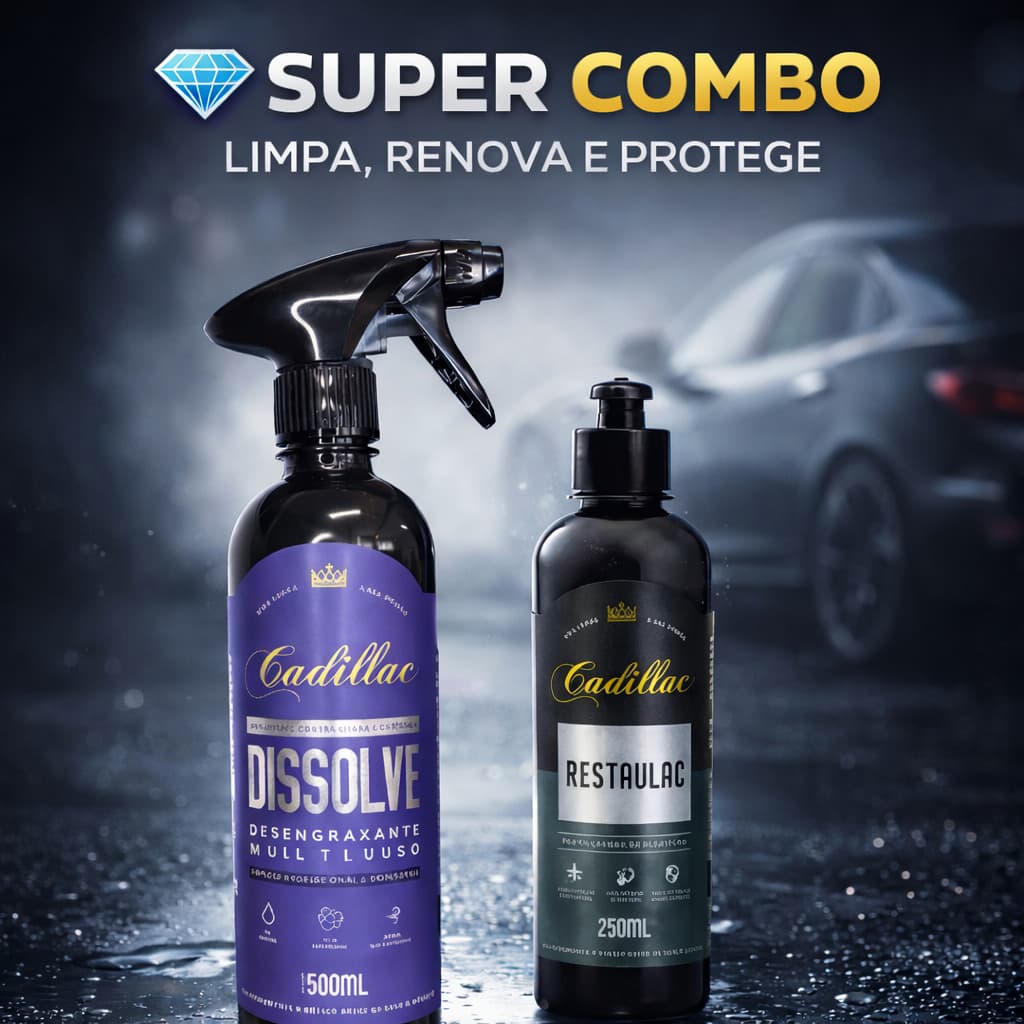 Kit Limpeza e Restauração Automotiva Cadillac Dissolve Multiuso 500ml + Restaulac Restaurador 250ml