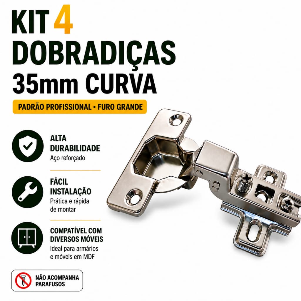 Kit 4 Dobradiça Curva 35mm Para Armário Guarda Roupa Móveis MDF Cozinha