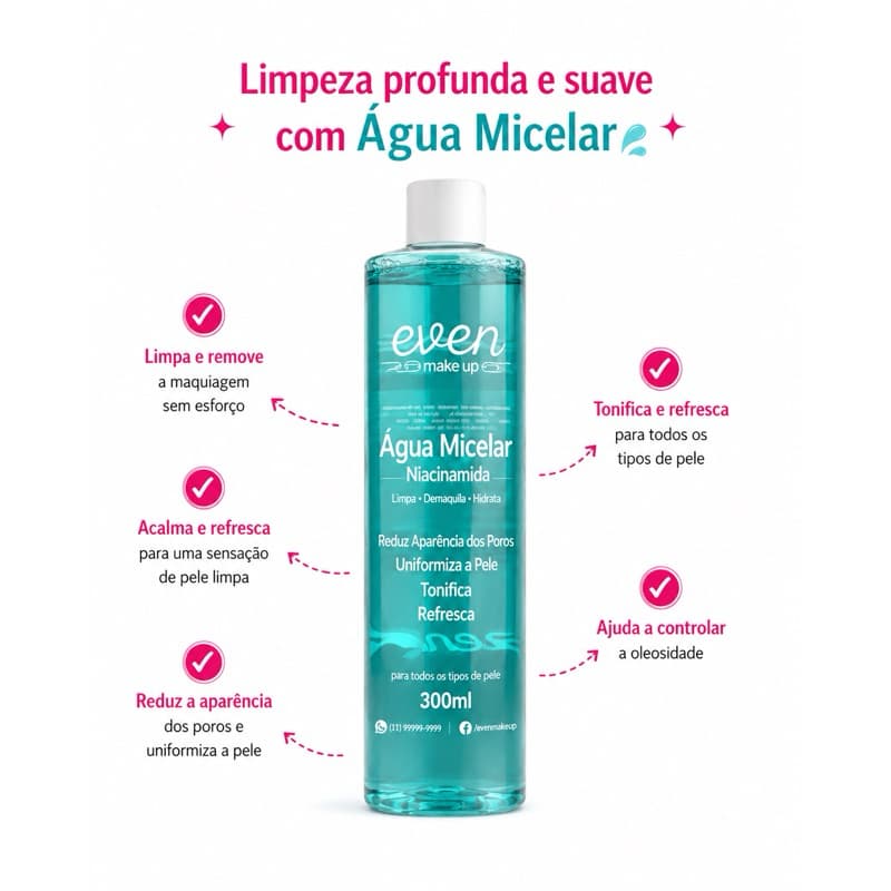 Água Micelar de Niacinamida - Reduz os Poros, Uniformiza a Pele, Tonifica e Refresca - Even